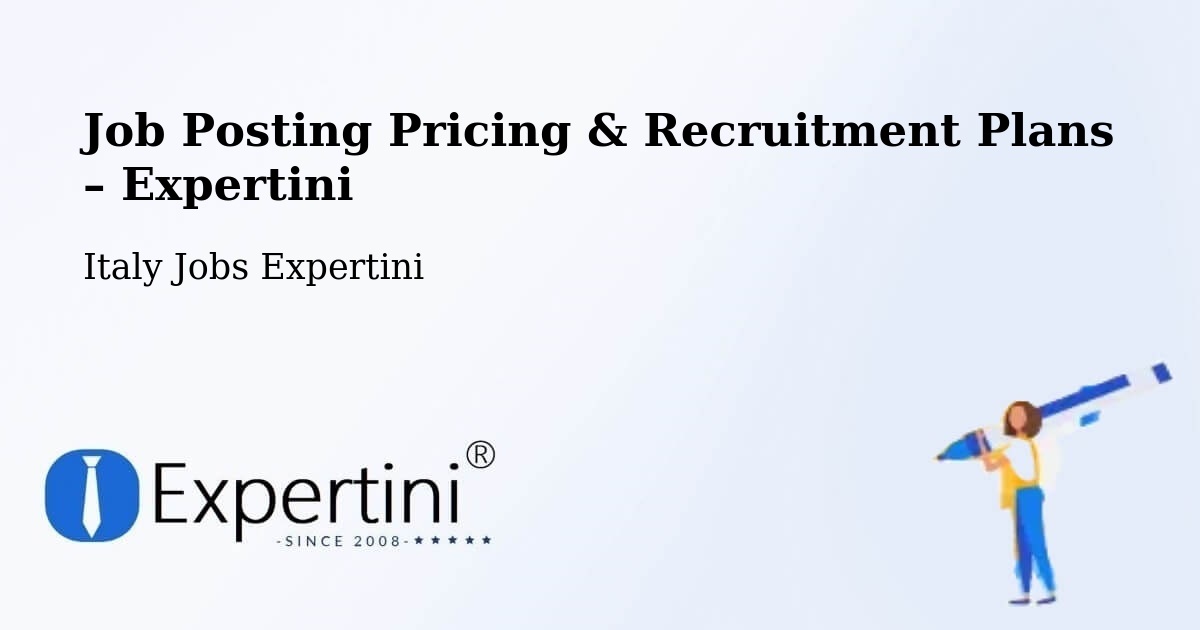 Job Posting Pricing & Recruitment Plans – Montebello Vicentino - Montebello Vicentino, Italy Jobs Expertini